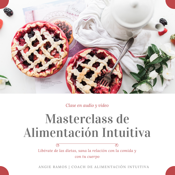 Masterclass de Alimentación Intuitiva - Angie Ramos - Life Coaching