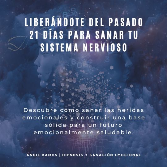 Liberandote del pasado - Reto 21 dias - Angie Ramos