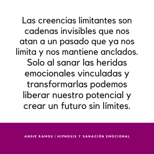 Creencias limitantes - Angie Ramos Sanación emocional